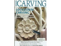 WOOD CARVING MAGAZINE LOCKDOWN CARVING * ISSUE 2020 * PRINTED IN UK - BF8WSCN3A