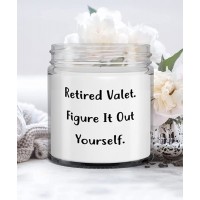 Nice Valet Gifts Retired Valet. Figure It Out Yourself Valet Candle From Team Leader - BVJVSNGR4