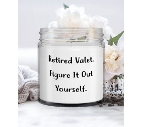 Nice Valet Gifts Retired Valet. Figure It Out Yourself Valet Candle From Team Leader - BVJVSNGR4