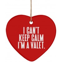 Perfect Valet Heart Ornament I Can't Keep Calm I'm a Valet. Gifts for Colleagues Present from Boss for Valet - BM0NX9BUT