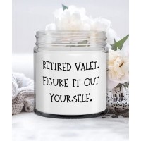 Valet Gifts For Friends Retired Valet. Figure It Out Yourself Cool Valet Candle From Friends - B5DZXVL6H