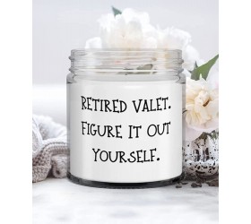 Valet Gifts For Friends Retired Valet. Figure It Out Yourself Cool Valet Candle From Friends - B5DZXVL6H
